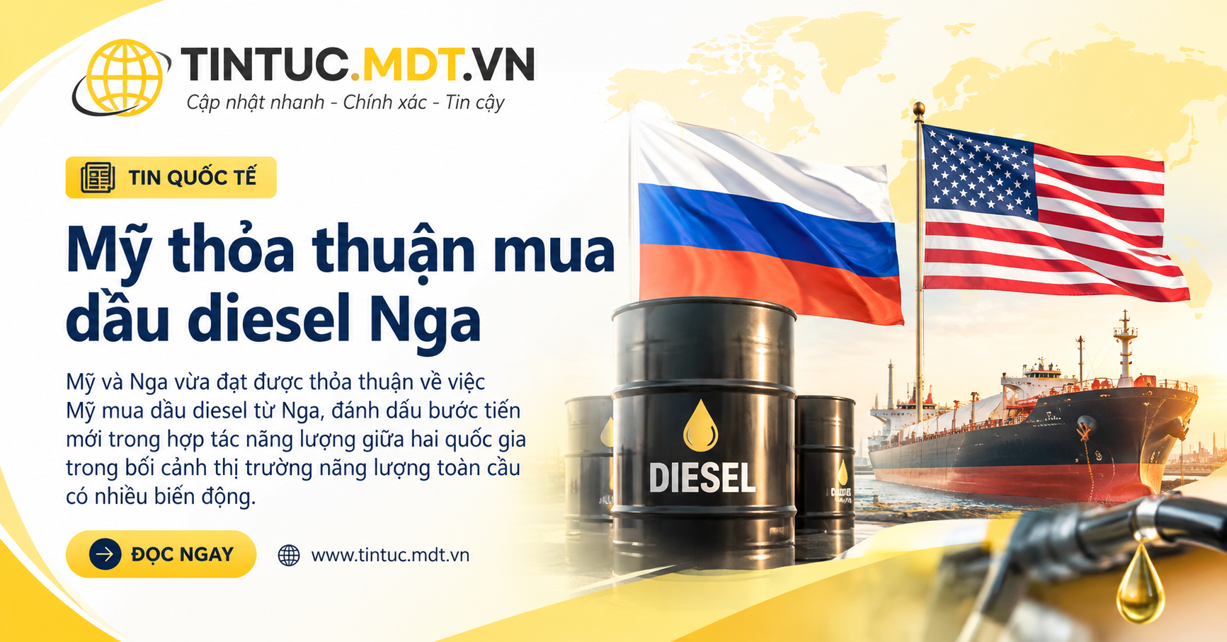 Thỏa thuận giữa Tổng thống Mỹ và Tổng thống Nga về việc đưa dầu diesel của Nga trở lại thị trường Mỹ và quốc tế đang tạo ra những tranh luận mới trong quan hệ quốc tế.